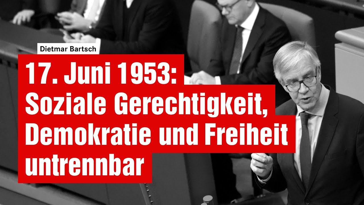 Welche Maßnahme Schafft In Deutschland Soziale Sicherheit 17. Juni 1953: Soziale Gerechtigkeit, Demokratie und Freiheit gehören