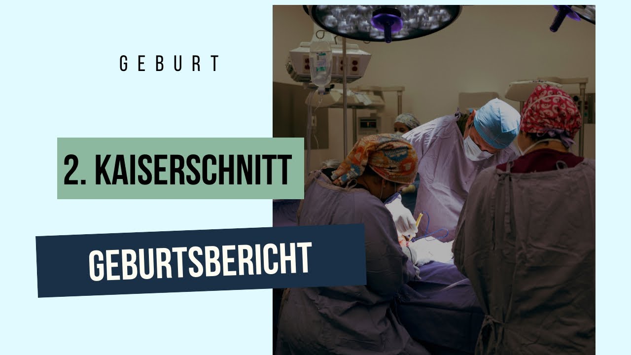 Wie Lange Dauert Ein Erweitertes Führungszeugnis 2. Kaiserschnitt Geburtsbericht - Ablauf im OP und mehr - YouTube