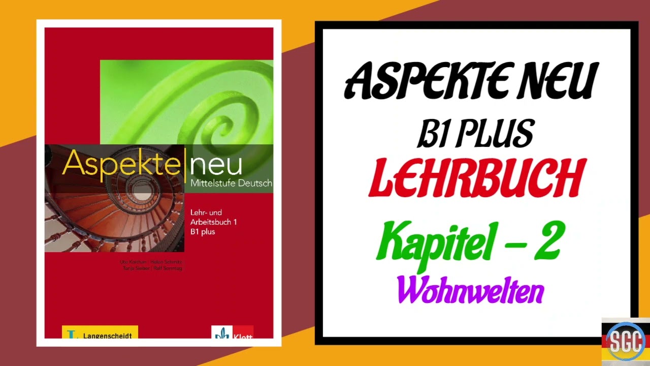 Aspekte Beruf B2 Kursbuch Lösungen Aspekte Neu B1 Plus Lehrbuch Kapitel 2 | German B2.1 / B1 Plus