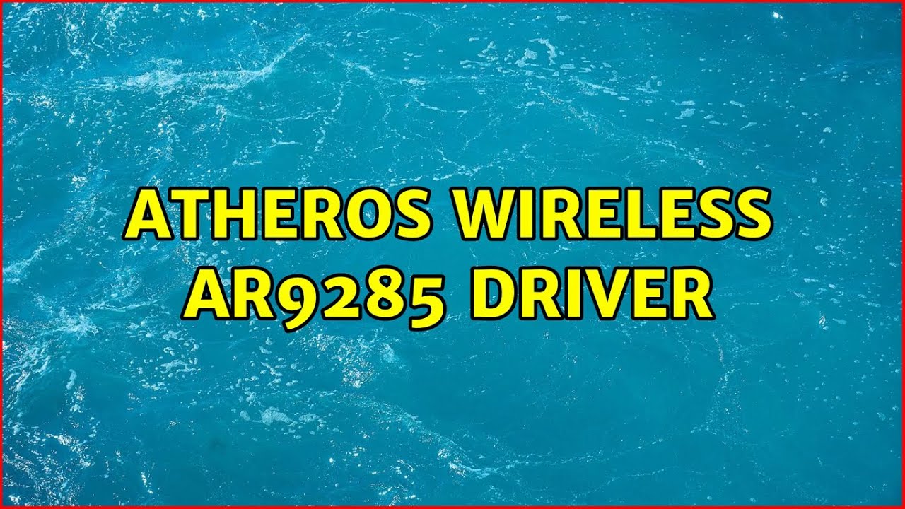 Atheros Ar9285 Wireless Network Adapter Treiber Windows 10 atheros wireless ar9285 driver (2 Solutions!!) - YouTube