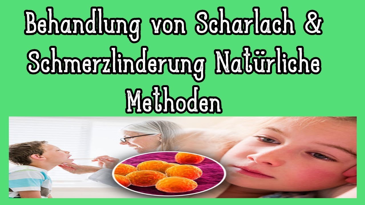 Ist Scharlach Für Erwachsene Ansteckend Behandlung von Scharlach & Schmerzlinderung Natürliche Methoden - YouTube
