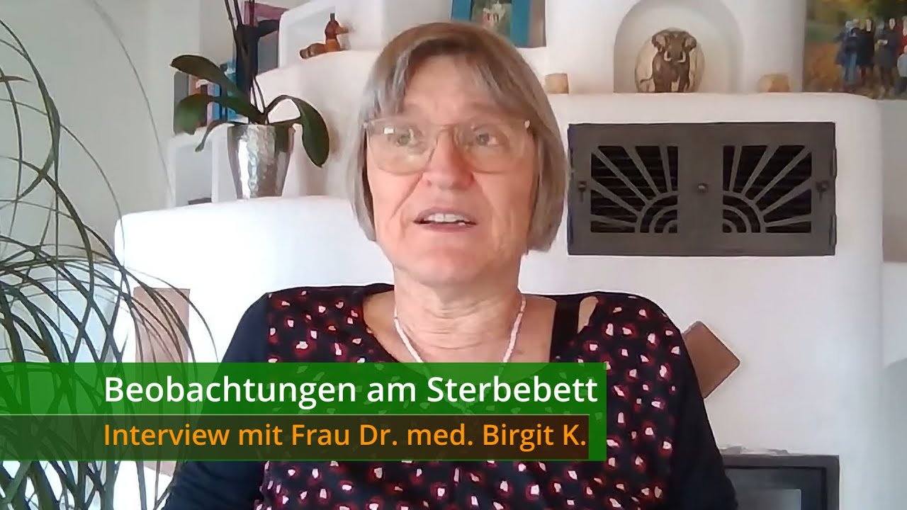 Gemeinschaftspraxis Dr.med. Antje Dietzmann Und Steffi Gall Beobachtungen am Sterbebett - Interview mit Frau Dr. med. Birgit K