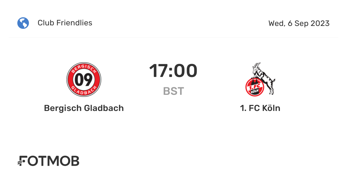 Various - Restaurant & Cocktailbar - Bergisch Gladbach Bergisch Gladbach vs 1. FC Köln - live score, predicted lineups and H2H