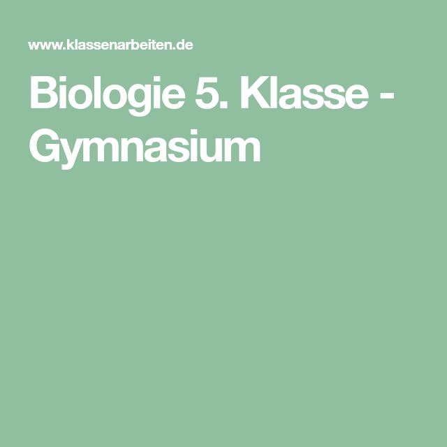 Biologie 5. Klasse Gymnasium Klassenarbeit