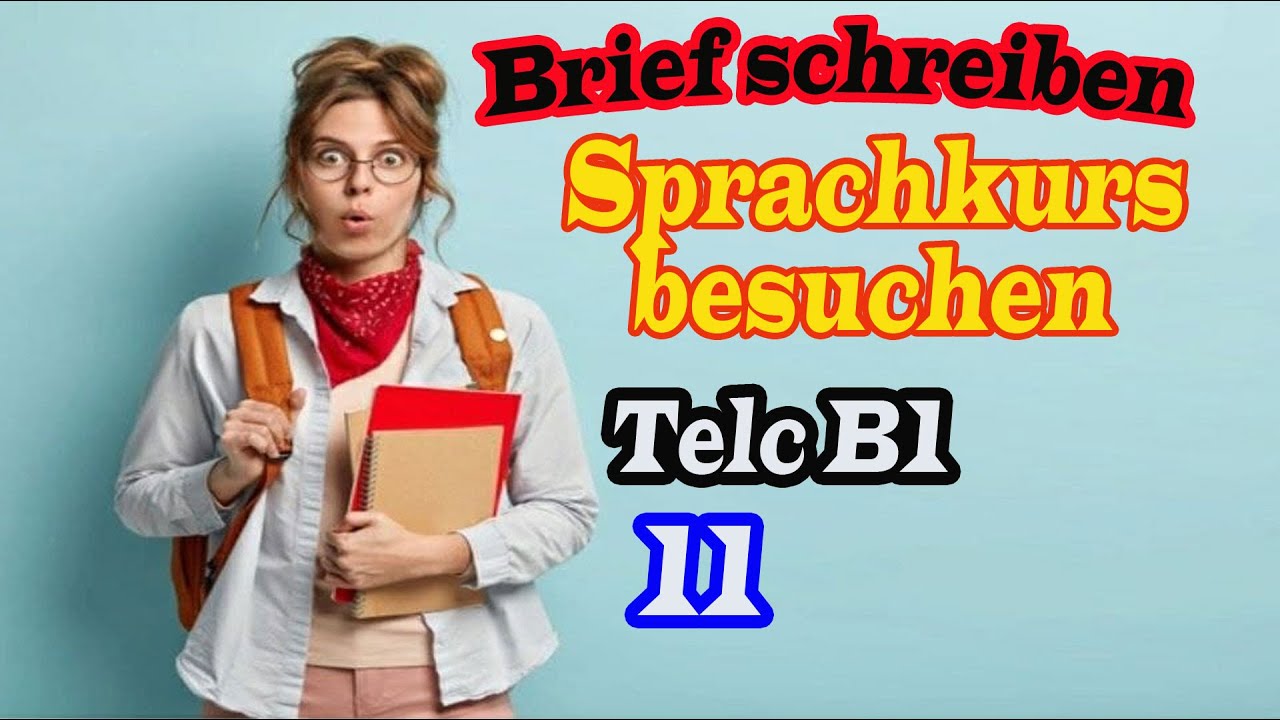 Berufssprachkurs C1 In Der Nähe Brief schreiben prüfung B1/Sprachkurs besuchen - YouTube