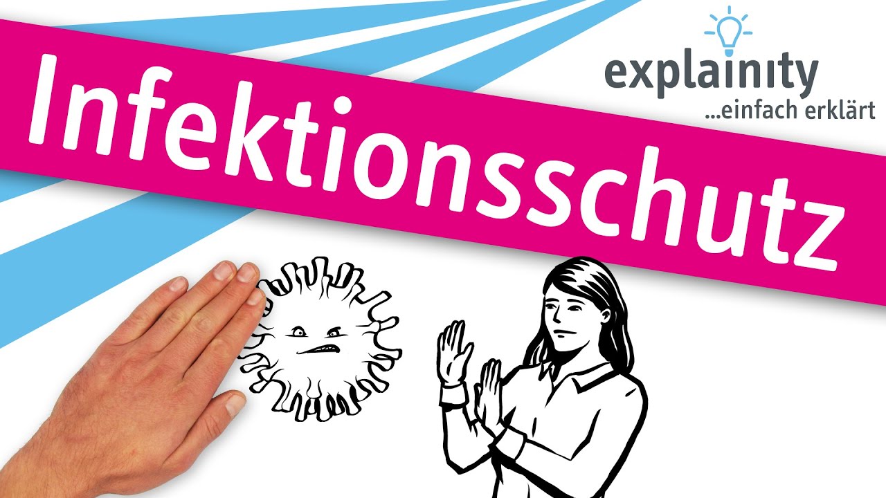 Wie Lange Ist Eine Infektionsschutzbelehrung Gültig (Corona-) Infektionsschutz einfach erklärt (explainity® Erklärvideo
