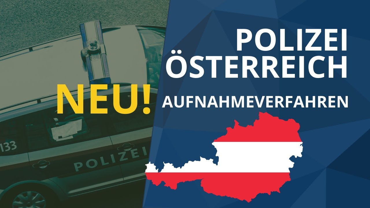 Wie Beantrage Ich Ein Polizeiliches Führungszeugnis Das NEUE Polizei-Aufnahmeverfahren in Österreich | Einfach erklärt von
