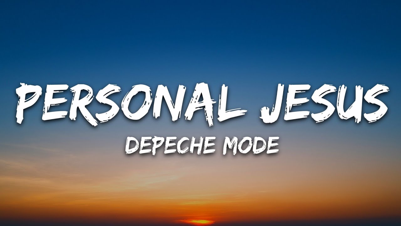 Depeche Mode Your Own Personal Jesus Lyrics Depeche Mode - Personal Jesus (Lyrics) - YouTube