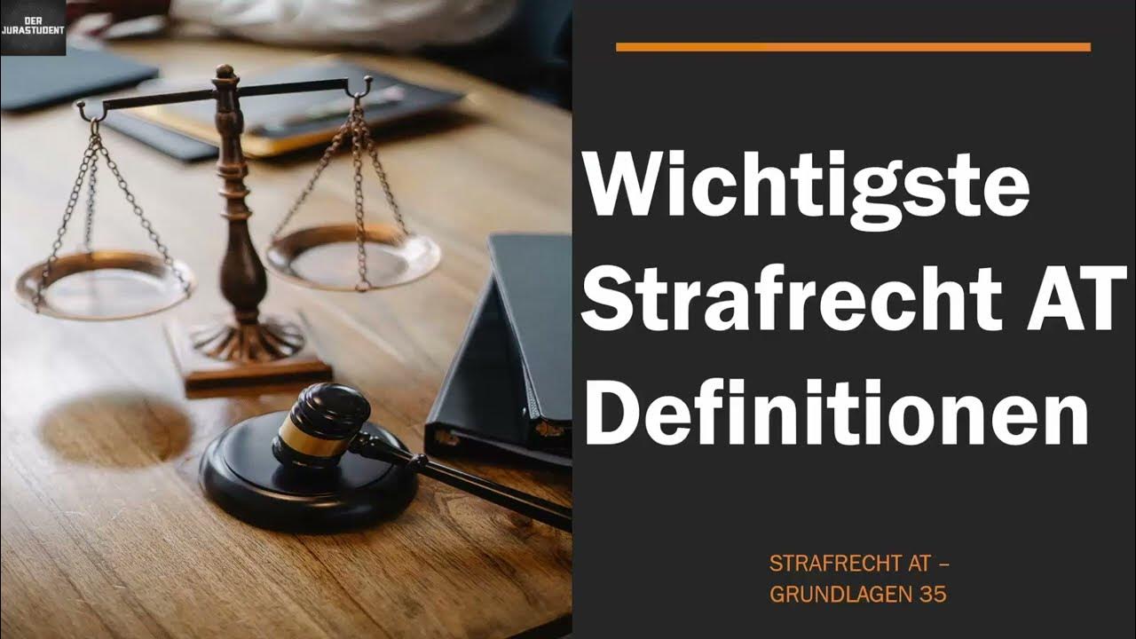 Fachanwalt Für Strafrecht In Der Nähe Die wichtigsten Strafrecht AT Definitionen I Strafrecht AT Grundlagen