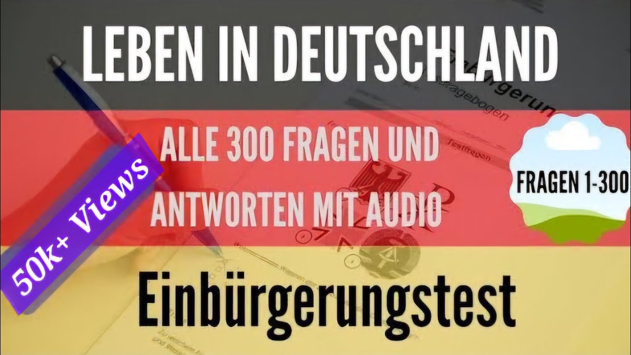 Praktische Prüfung Fragen Und Antworten Einbürgerungstest 2025 | Leben in Deutschland | Fragen 1-300 with AUDIO