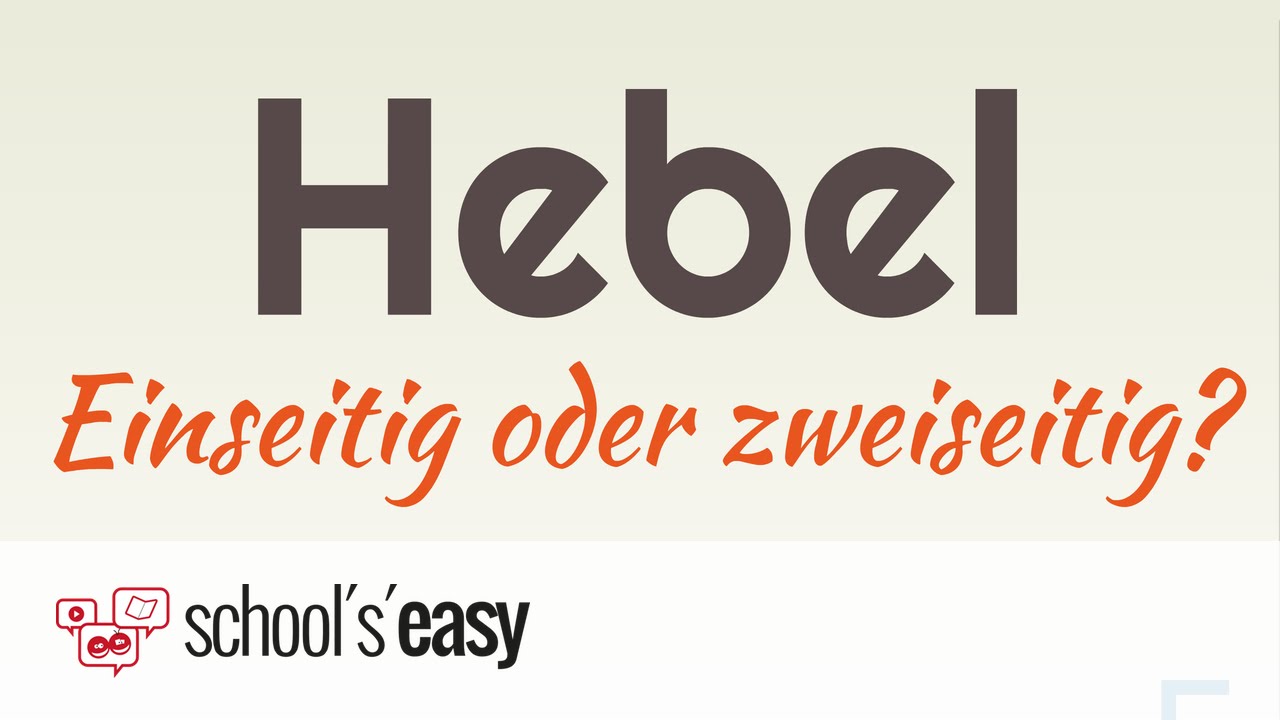 Einseitiger Und Zweiseitiger Hebel Beispiele Einseitiger oder zweiseitiger Hebel? - YouTube