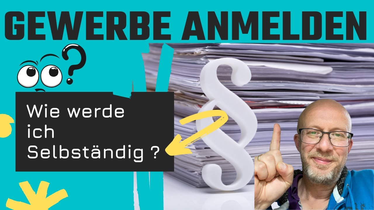 Kann Man Ein Gewerbe Rückwirkend Abmelden Gewerbe anmelden oder Wie werde ich Selbständig ? - YouTube