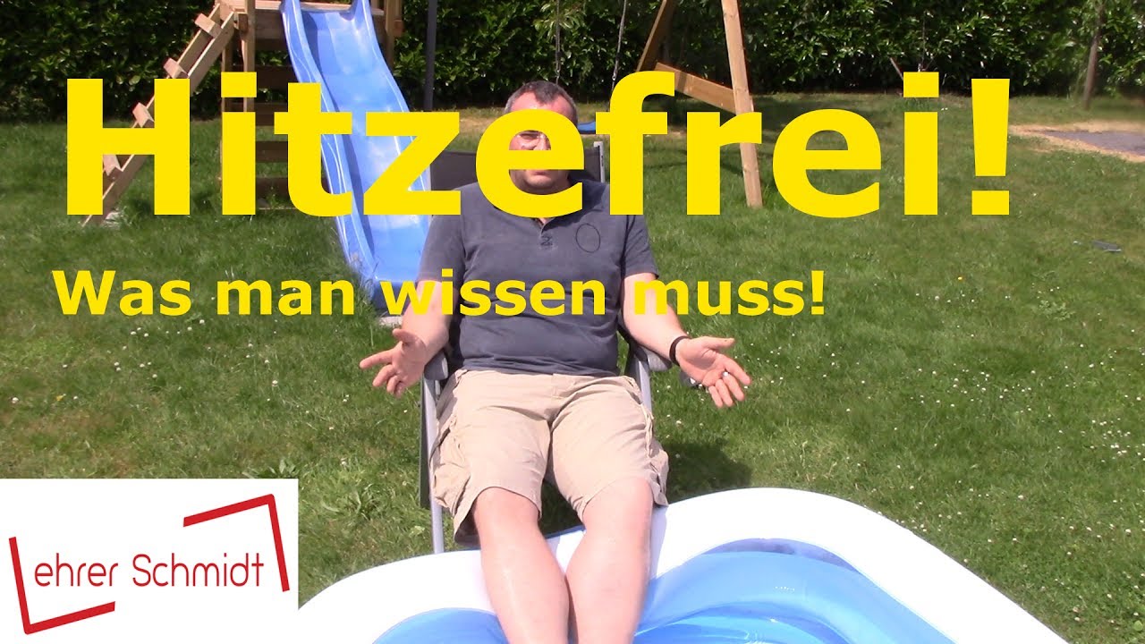 Gibt Es Hitzefrei Auf Der Arbeit Hitzefrei!!! Wann gibt es hitzefrei? | Schule | Lehrerschmidt - YouTube
