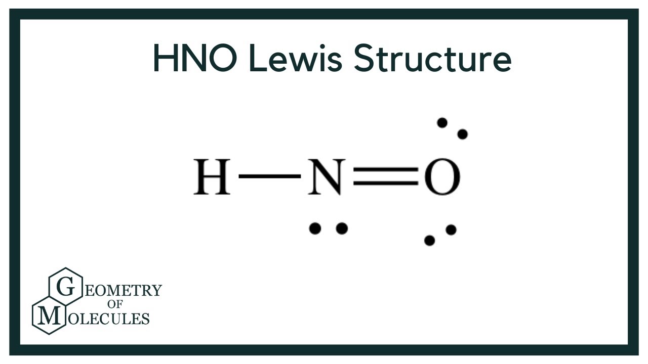 Hno In Der Nähe Jetzt Geöffnet HNO Lewis Structure: Nitroxyl Lewis Dot Structure - YouTube