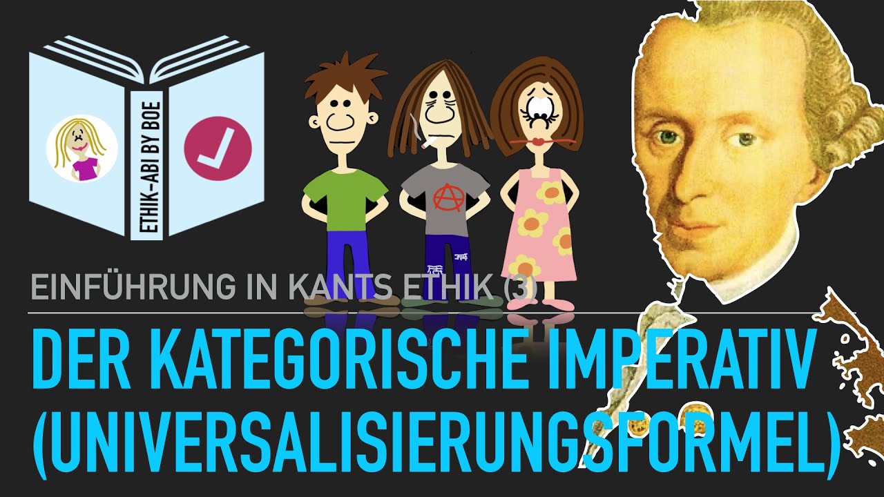 Immanuel Kant Der Kategorische Imperativ Immanuel Kant | Der kategorische Imperativ (Universalisierungsformel