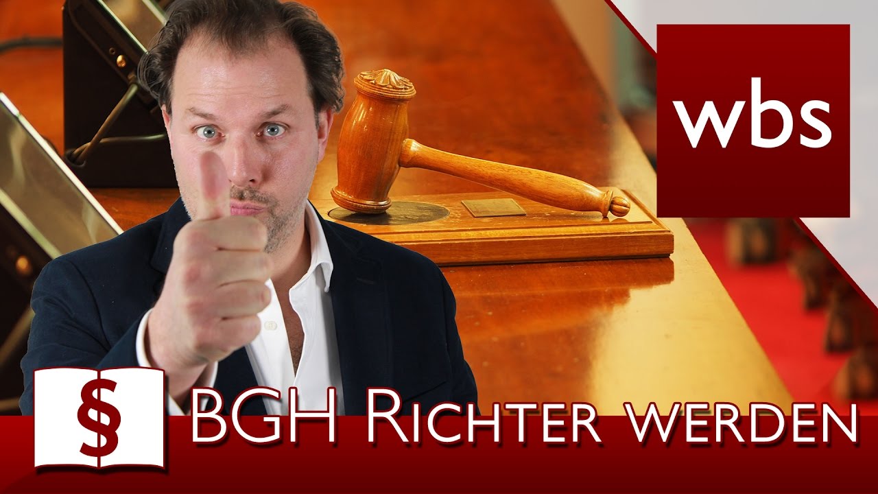 Rechtsanwälte Und Notar Kirstein & Selders Jura Basics: Wie wird man Richter am Bundesgerichtshof (BGH