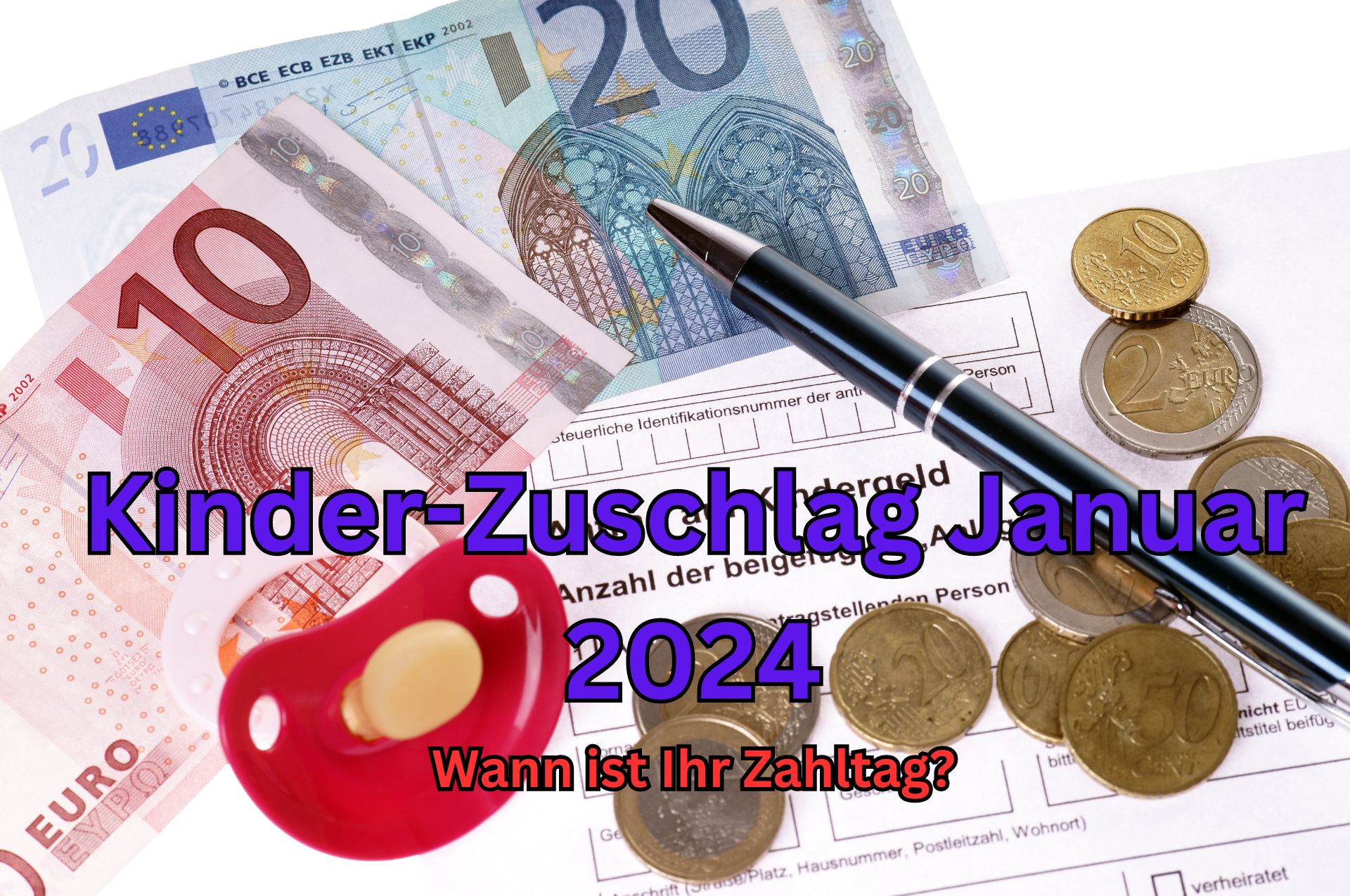 Kinderzuschlag Befreiung Kita Gebühren Antrag Kinderzuschlag Auszahlungstermin Januar 2024: Tabelle mit Geld-Termin