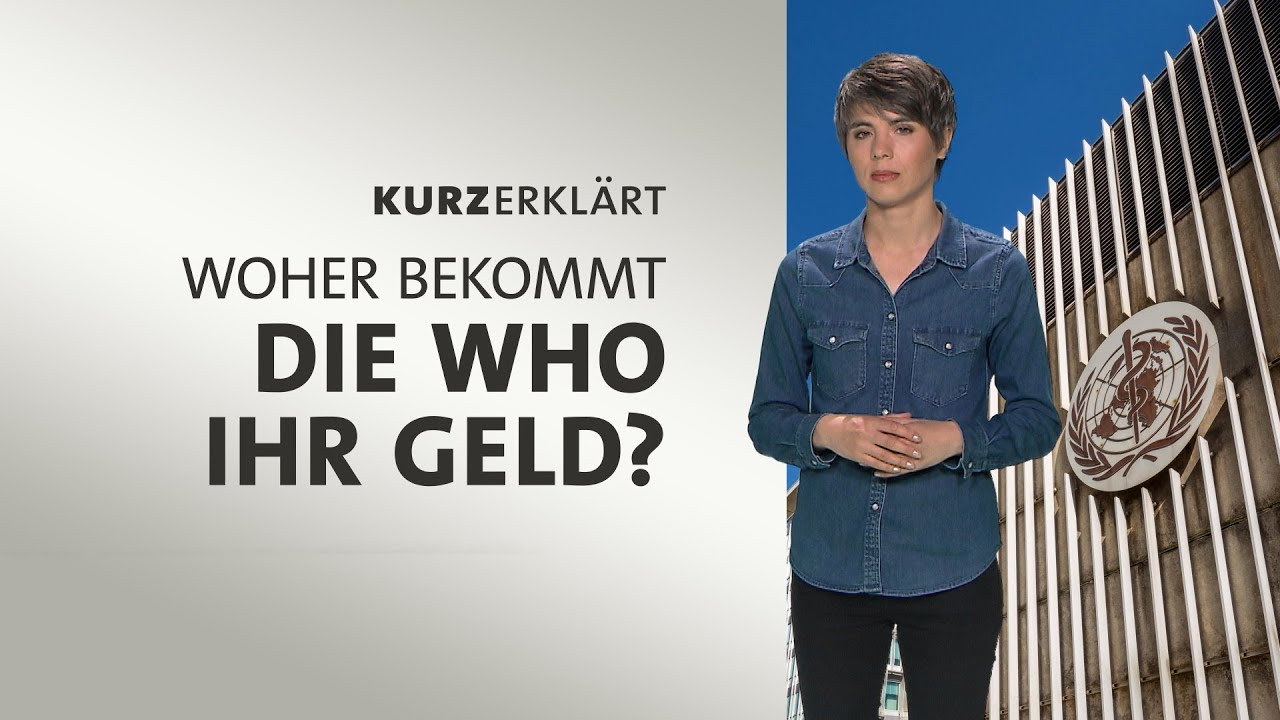 Woher Bekommt Man Die Geburtsurkunde #kurzerklärt: Woher bekommt die WHO ihr Geld? - YouTube