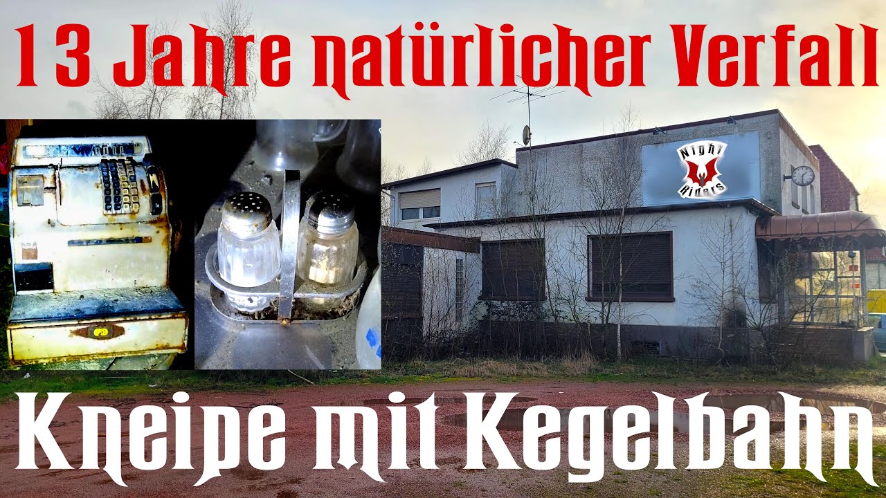 Kneipen In Der Nähe Jetzt Geöffnet Lost Place: die Kneipe mit Kegelbahn - natürlicher Verfall | Night