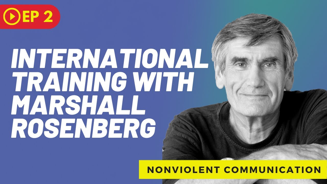 Gewaltfreie Kommunikation Von Marshall Rosenberg Marshall Rosenberg - NonViolent Communication Training - The purpose