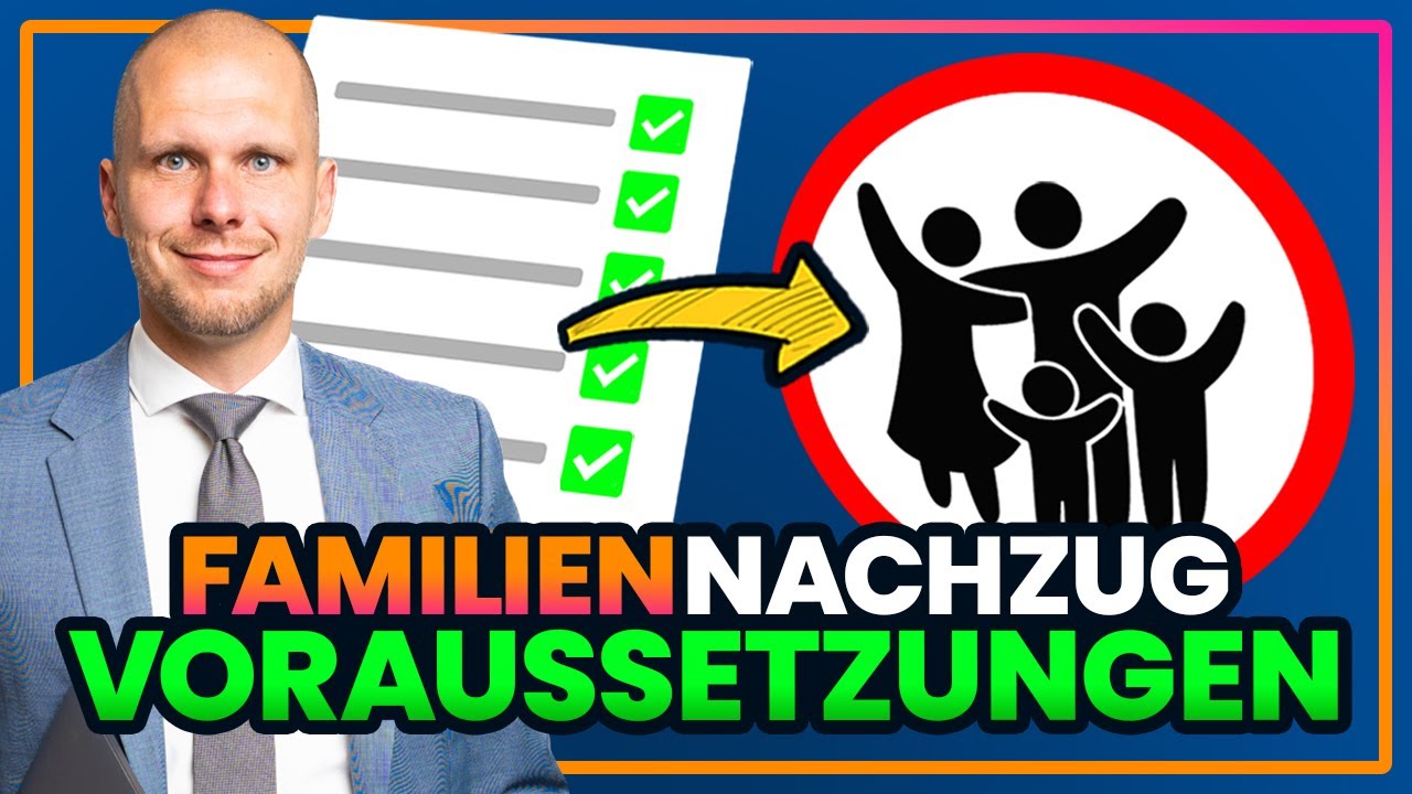 Ausländische Eltern Nach Deutschland Holen Mit diesen Voraussetzungen ist der Familiennachzug möglich! - YouTube