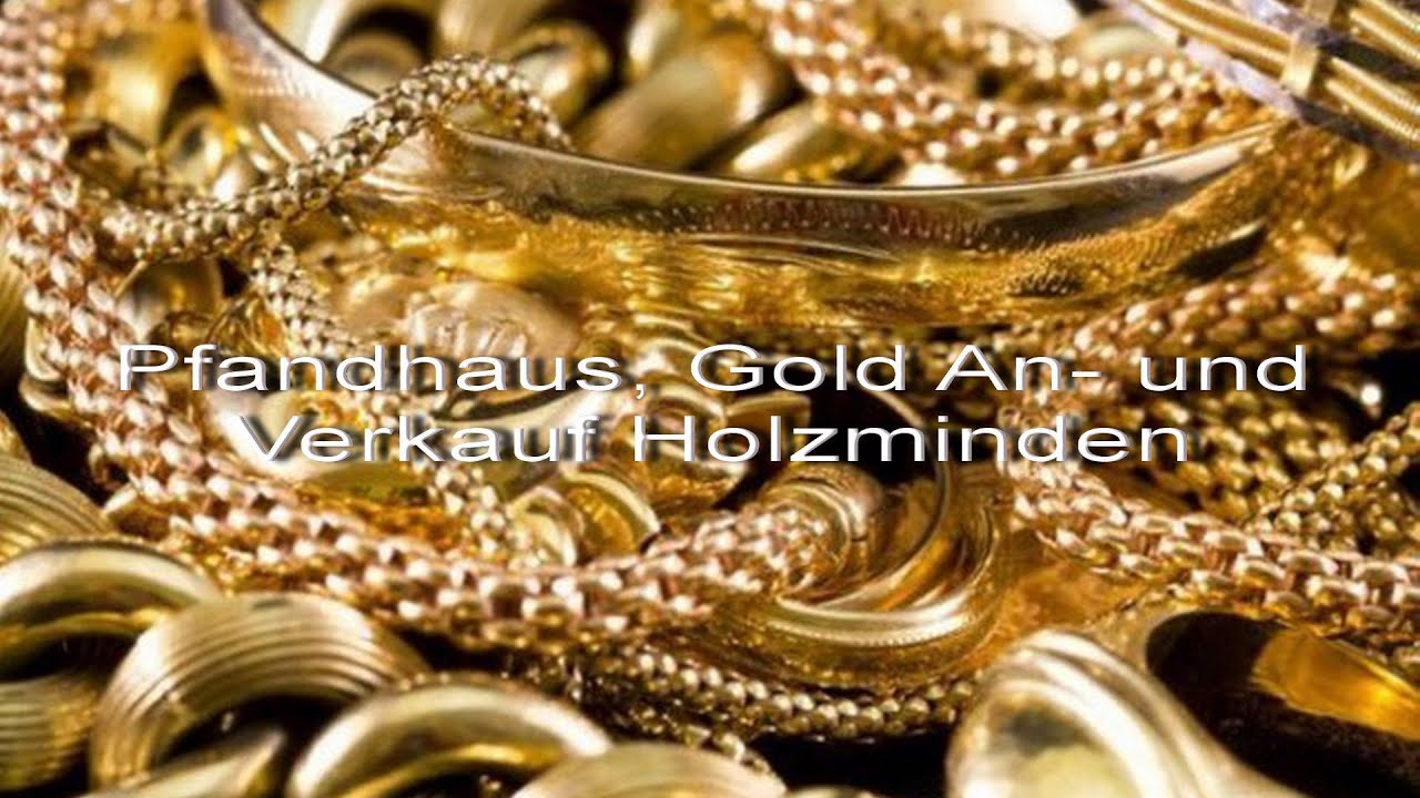 Pfandhaus Diamant Gmbh & Co Kg Pfandhaus, Gold An- und Verkauf Holzminden - YouTube