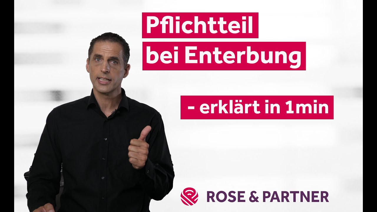 Fachanwalt Für Erbrecht In Meiner Nähe Pflichtteil bei Enterbung - erklärt in 1min - Fachanwaltskanzlei für
