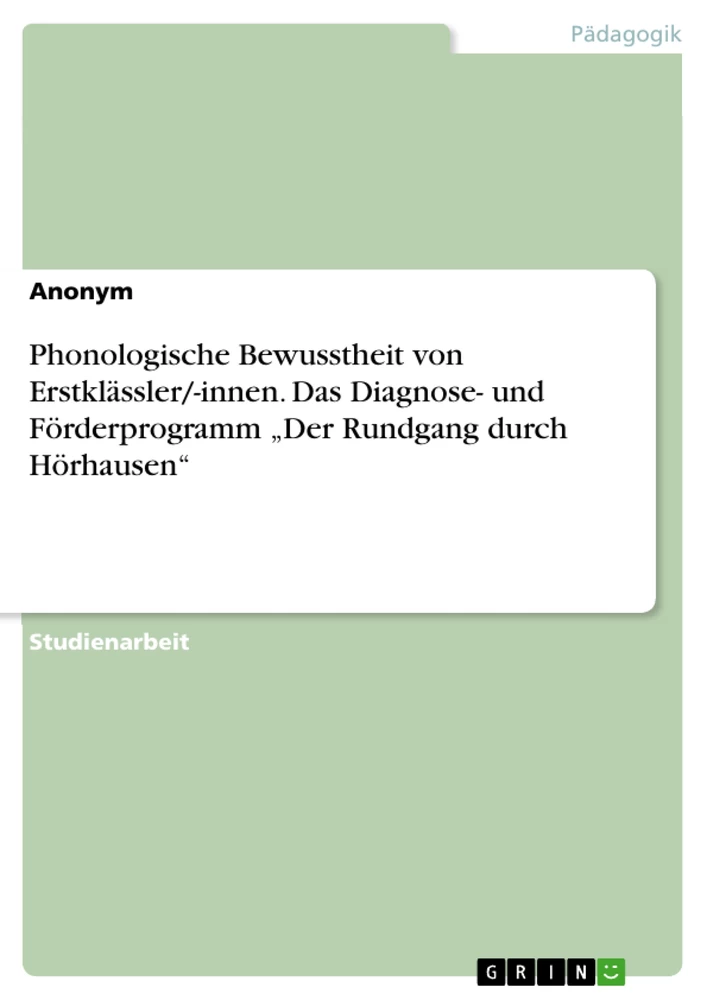 Phonologische Bewusstheit Im Weiteren Sinne Phonologische Bewusstheit von Erstklässler/-innen. Das Diagnose- und