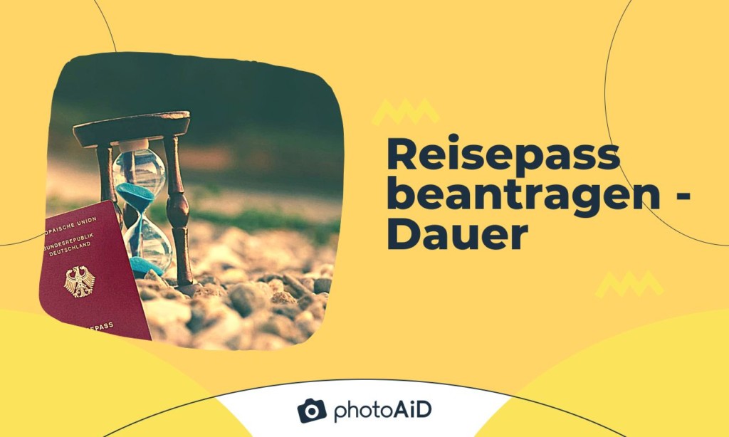 Wie Lang Dauert Es Einen Reisepass Zu Beantragen Reisepass beantragen - Dauer
