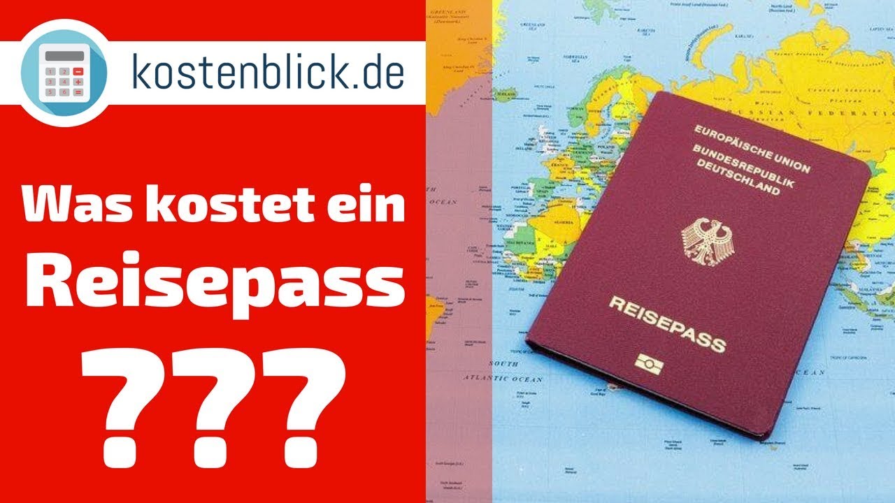 Wie Lange Dauert Es Einen Reisepass Zu Beantragen Reisepass - Kosten / Preise einfach erklärt in nur 60 Sekunden! - YouTube