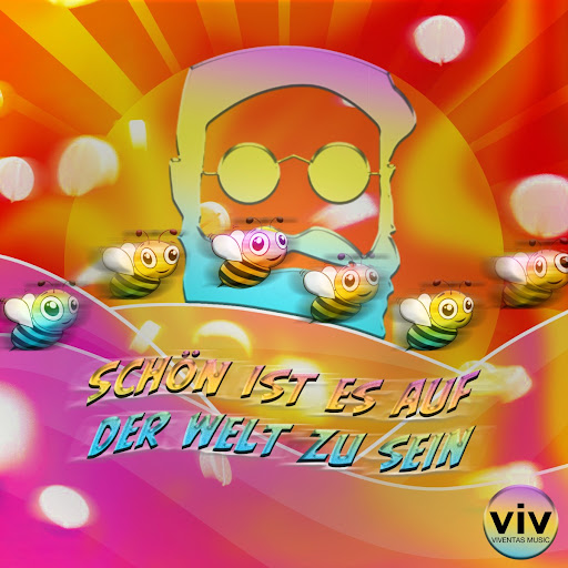 Liedtext Schön Ist Es Auf Der Welt Zu Sein