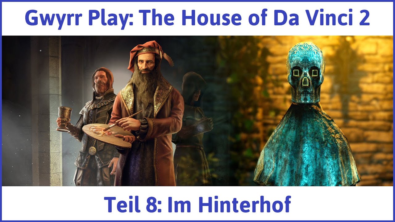 Orthop. Gemeinschaftspraxis Im Da Vinci Haus The House of Da Vinci 2 deutsch Teil 8 - Im Hinterhof Let's Play - YouTube