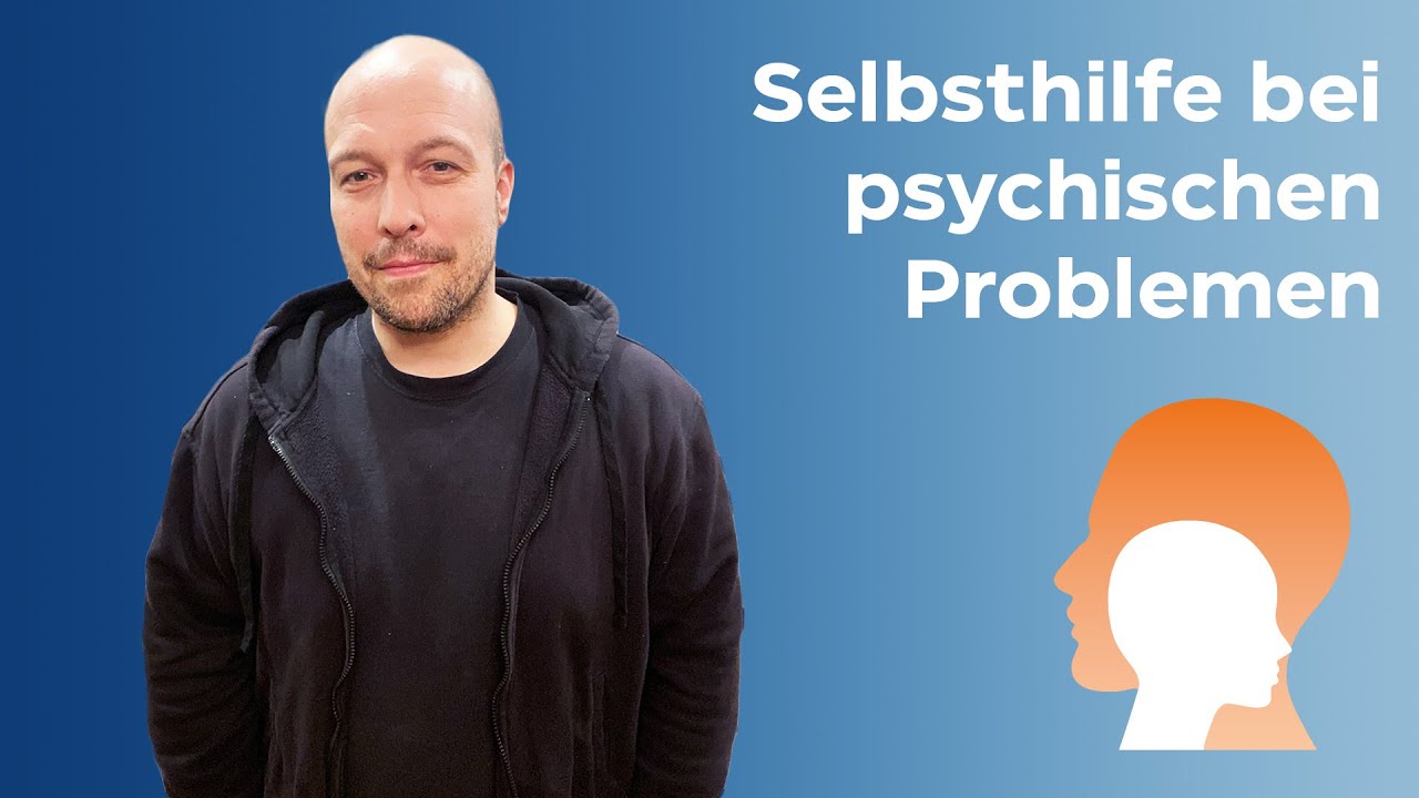 Finanzielle Hilfe Für Psychisch Kranke Menschen Tipps, wie Du Dir bei psychischen Erkrankungen selbst helfen kannst