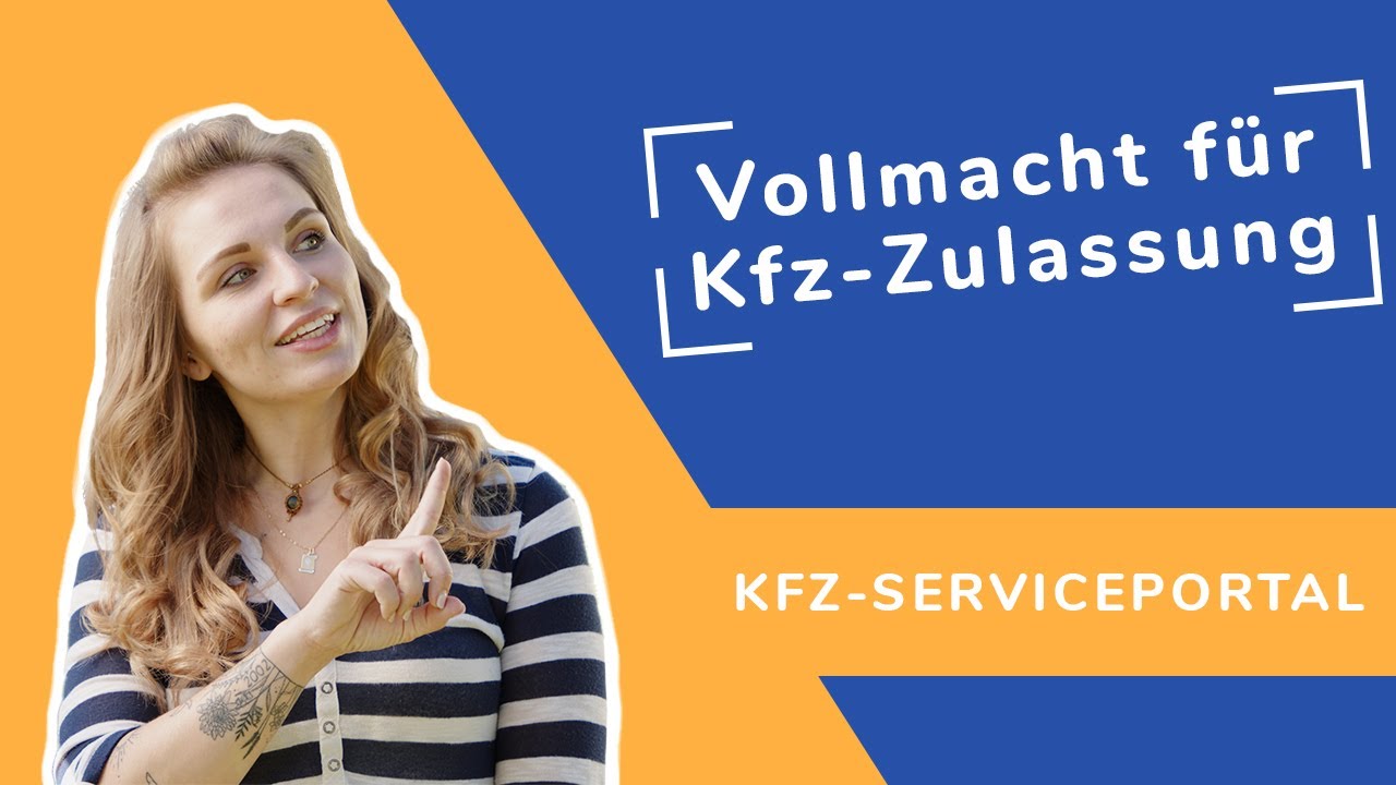 Vordruck Vollmacht Zur Kfz Zulassung Vollmacht für die Kfz-Zulassung – Wie geht das? - YouTube