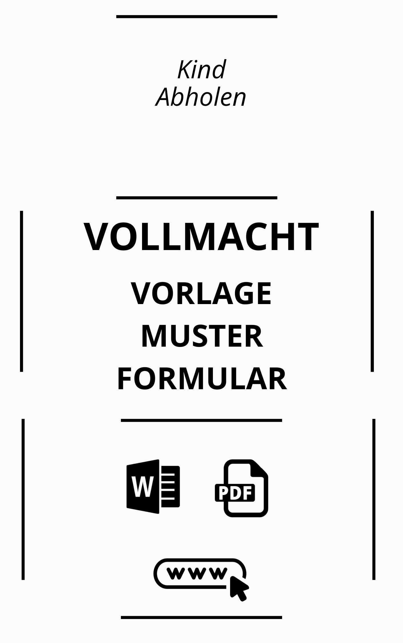 Vollmacht Zur Abholung Des Kindes Vollmacht Für Kind Abholen - Muster Vorlage