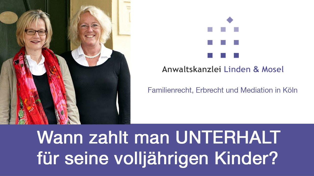 Unterhalt Ab 18 Jugendamt Antrag Wann muss man Unterhalt für volljährige Kinder zahlen? - YouTube
