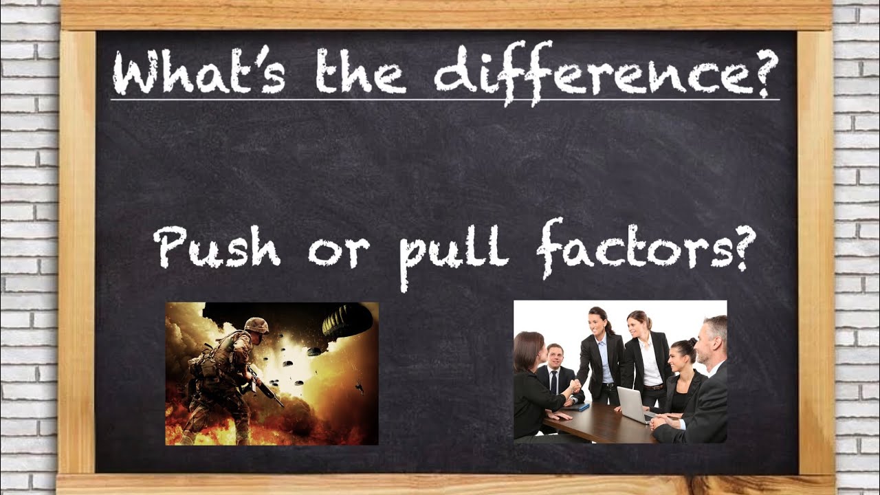Push Factors And Pull Factors Of Migration What's the difference between push and pull factors - migration