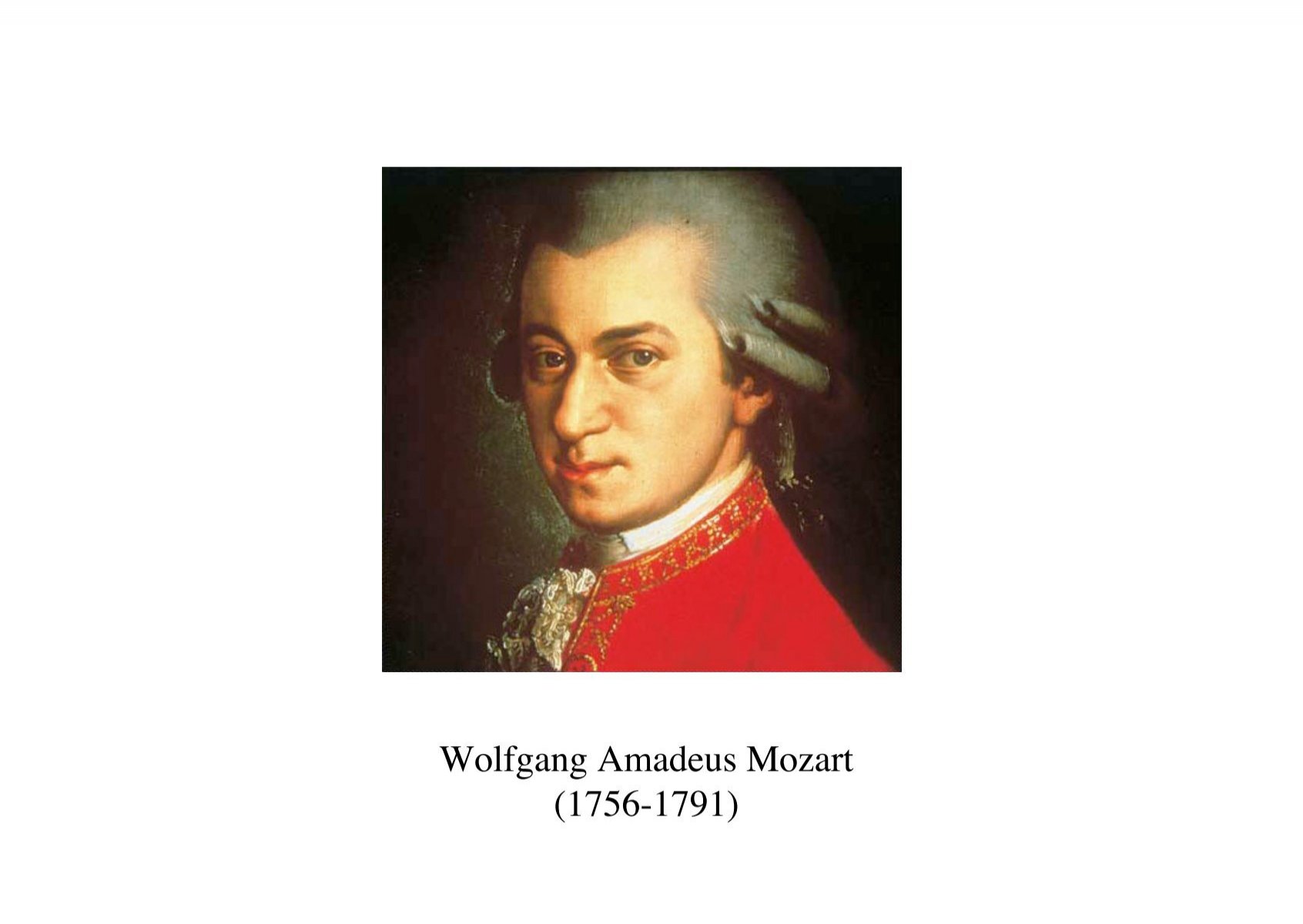 Steckbrief über Wolfgang Amadeus Mozart Wolfgang Amadeus Mozart (1756-1791)