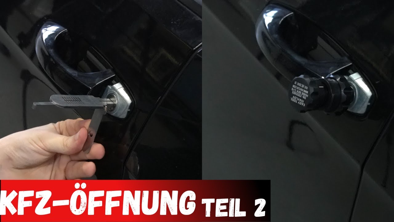 Kann Man Ein Auto Ohne Führerschein Anmelden Zerstörungsfreie Fahrzeugöffnung - Auto ohne Schlüssel öffnen - TEIL 2