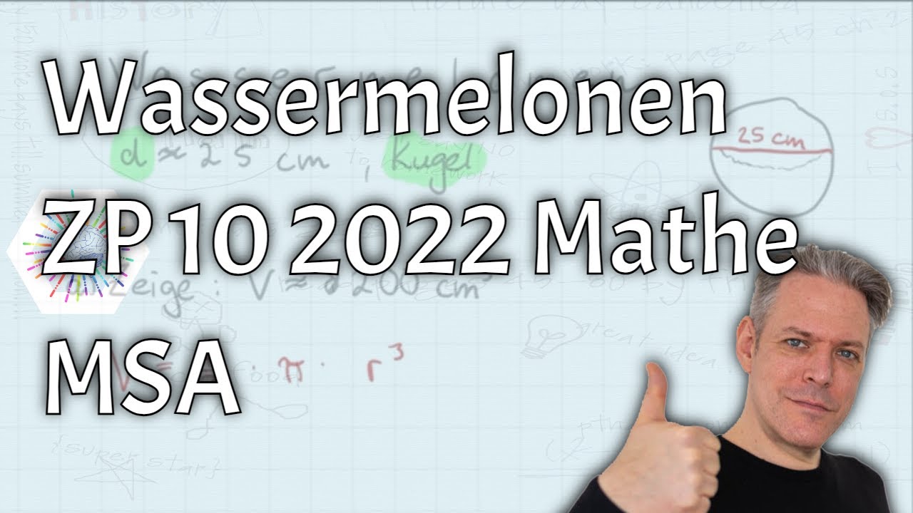 Zp 10 Nrw Mathe Aufgaben ZP 10 Mathe 2022 MSA Wassermelonen Prüfungsteil 2 - YouTube